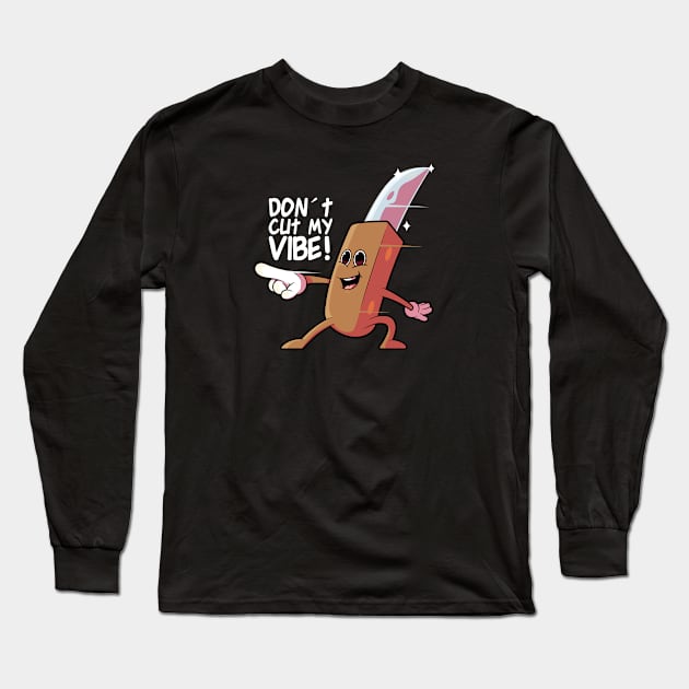 Cut my Vibe! Long Sleeve T-Shirt by pedrorsfernandes